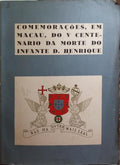 COMEMORAÃ‡Ã•ES DO V CENTENÃRIO DA MORTE DO INFANTE D. HENRIQUE.