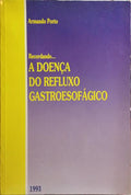 RECORDANDO... A DOENÃ‡A DO REFLUXO GASTROESOFÃGICO.