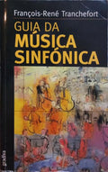 GUIA DA MÃšSICA SINFÃ“NICA.