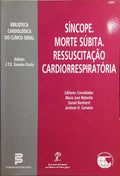 SÃNCOPE. MORTE SÃšBITA. RESSUSCITAÃ‡ÃƒO. CARDIORRESPIRATÃ“RIA.