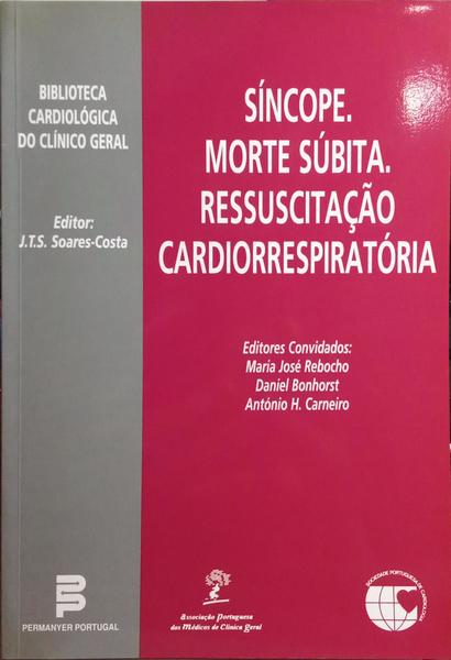 SÃNCOPE. MORTE SÃšBITA. RESSUSCITAÃ‡ÃƒO. CARDIORRESPIRATÃ“RIA.