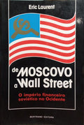 DE MOSCOVO A WALL STREET: O IMPÃ‰RIO FINANCEIRO SOVIÃ‰TICO NO OCIDENTE.