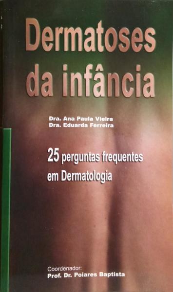25 PERGUNTAS FREQUENTES EM DERMATOLOGIA. [2 VOLS.]
