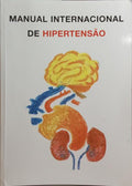 MANUAL INTERNACIONAL DE HIPERTENSÃƒO ARTERIAL.