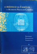 MÃ‰DICO (O) DE FAMÃLIA E O ACIDENTE VASCULAR CEREBRAL
