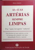 AS SUAS ARTÃ‰RIAS SEMPRE LIMPAS.