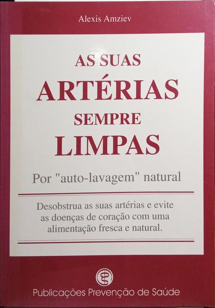 AS SUAS ARTÃ‰RIAS SEMPRE LIMPAS.
