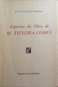 ASPECTOS DA OBRA DE M. TEIXEIRA-GOMES.