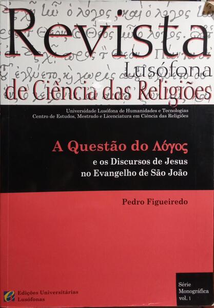 A QUESTÃƒO DO [LÃ“GOS] E OS DISCURSOS DE JESUS NO EVANGELHO DE SÃƒO JOÃƒO.