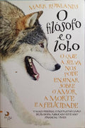 O FILÃ“SOFO E O LOBO. [2.Âª EDIÃ‡ÃƒO]