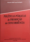 POLÃTICAS PÃšBLICAS DE PROMOÃ‡ÃƒO DA CONCORRÃŠNCIA.