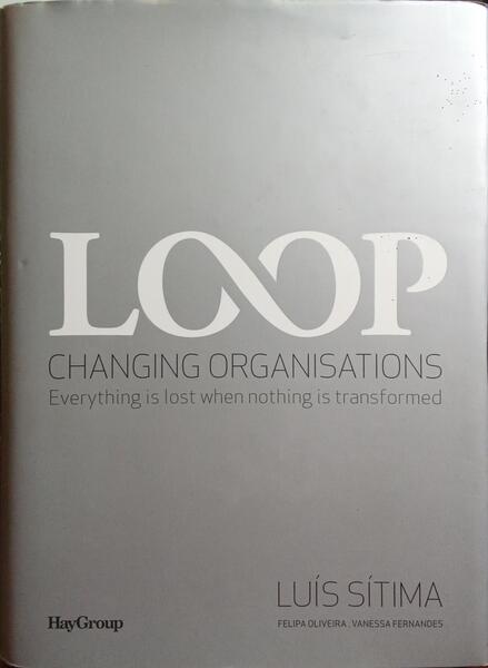 LOOP, CHANGING ORGANISATIONS.