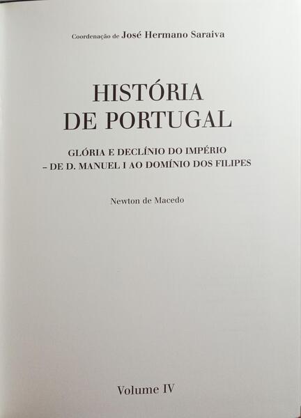 GLÃ“RIA E DECLÃNIO DO IMPÃ‰RIO - DE D. MANUEL I AO DOMÃNIO DOS FILIPES.