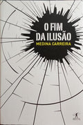 O FIM DA ILUSÃO.