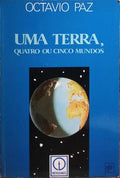 UMA TERRA, QUATRO OU CINCO MUNDOS.