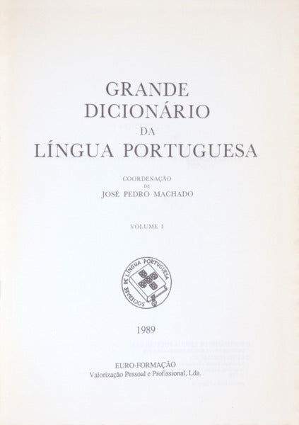 GRANDE DICIONÁRIO DA LÍNGUA PORTUGUESA. [13 VOLS. EDIÇÃO DA EURO-FORMAÇÃO]