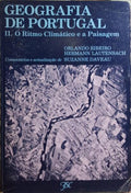 GEOGRAFIA DE PORTUGAL, VOL. II, O RITMO CLIMÁTICO E A PAISAGEM.