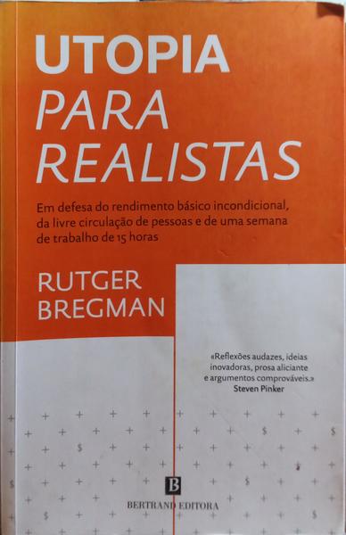 BREGMAN. (Rutger) UTOPIA PARA REALISTAS.
