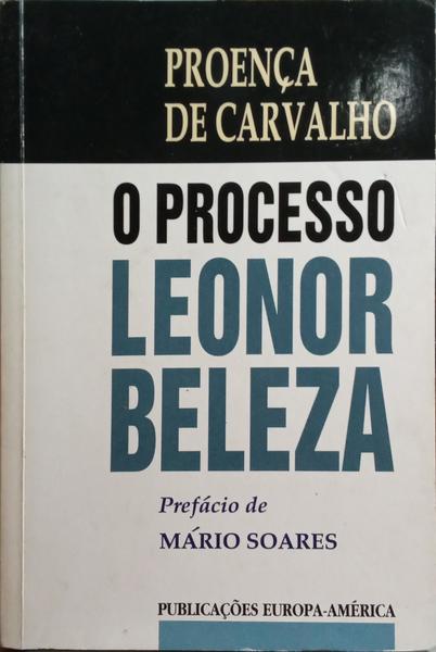 O PROCESSO LEONOR BELEZA. [5.ª EDIÇÃO]