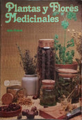POLETTI. (Aldo) PLANTAS Y FLORES MEDICINALES.