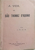 A VIDA DE SÃO THOMAZ D'AQUINO.