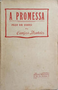 CAMPOS MONTEIRO. (Abílio Adriano de) A PROMESSA.