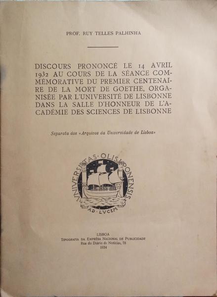 DISCOURS PRONONCÉ LE 14 AVRIL 1932 AU COURS DE LA SÉANCE COMMÉMORATIVE DU PREMIER CENTANAIRE DE LA MORT DE GOETHE,