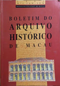 BOLETIM DO ARQUIVO HISTÓRICO DE MACAU, N.º 1, JANEIRO/JUNHO 1991.