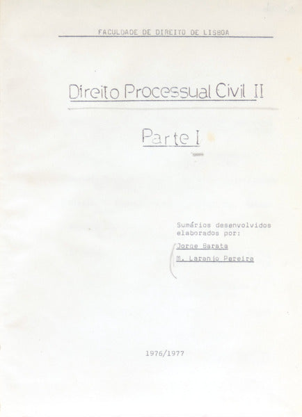 BARATA. (Jorge) e M. Laranjo Pereira. DIREITO PROCESSUAL CIVIL II.