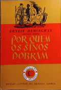 HEMINGWAY. (Ernest) POR QUEM OS SINOS DOBRAM.