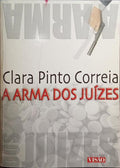 PINTO CORREIA. (Clara) A ARMA DOS JUÍZES.