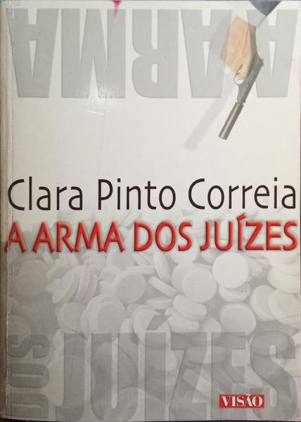 PINTO CORREIA. (Clara) A ARMA DOS JUÍZES.