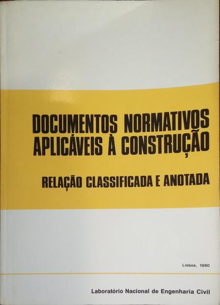 BACALHAU. (Juviano E. G.) DOCUMENTOS NORMATIVOS APLICÁVEIS À CONSTRUÇÃO.