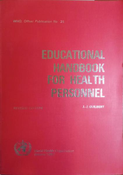 GUILBERT. (J. -J.) EDUCATIONAL HANDBOOK FOR HEALTH PERSONNEL.