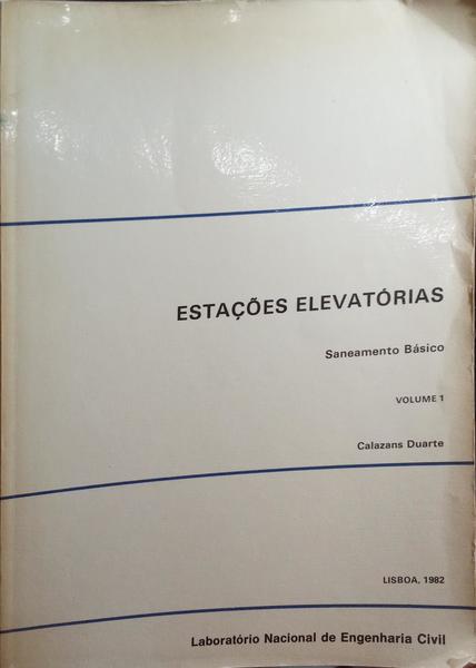 CALAZANS DUARTE. (António de) ESTAÇÕES ELEVATÓRIAS, SANEAMENTO BÁSICO.