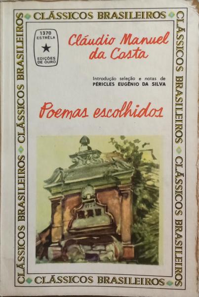 COSTA. (Cláudio Manuel da) POEMAS ESCOLHIDOS.