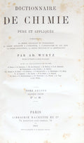 WURTZ. (Charles Adolf) DICTIONNAIRE DE CHIMIE PURE ET APPLIQUÉE.