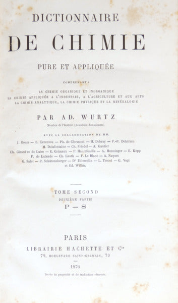 WURTZ. (Charles Adolf) DICTIONNAIRE DE CHIMIE PURE ET APPLIQUÉE.
