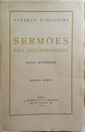 OLIVEIRA. (Alberto de) SERMÕES NÃO ENCOMMENDADOS.