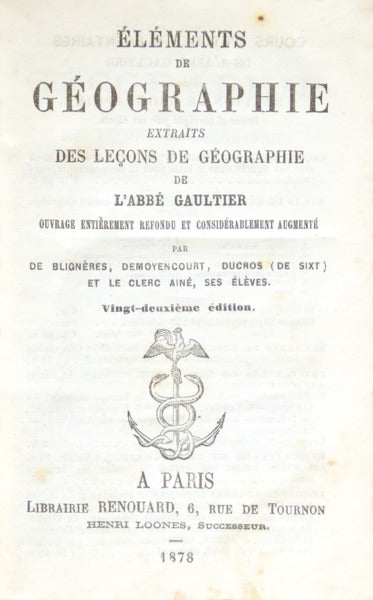 GAULTIER. (Aloïsius Édouard Camille) ÉLÉMENTS DE GÉOGRAPHIE.