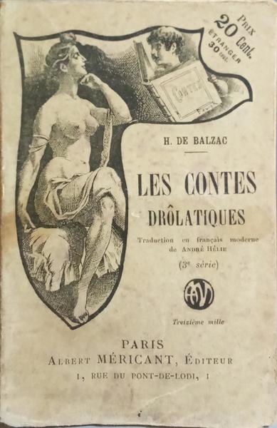 BALZAC. (Honoré de) LES CONTES DROLATIQUES.