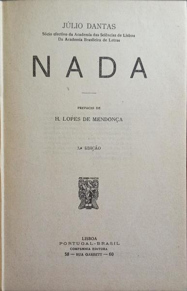 DANTAS. (Júlio) NADA. [3.ª EDIÇÃO - ENCADERNADO]