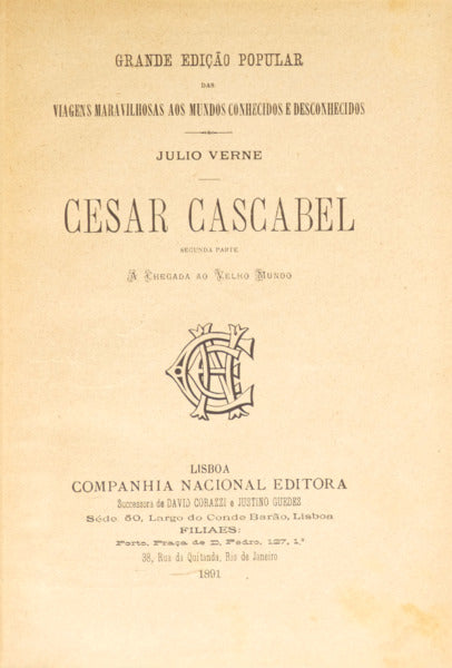 VERNE. (Jules) CESAR CASCABEL SEGUNDA PARTE A CHEGADA AO VELHO MUNDO.