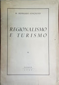 HENRIQUES GONÇALVES. (M.) REGIONALISMO E TURISMO.