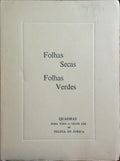 FOLHAS SECAS, FOLHAS VERDES.