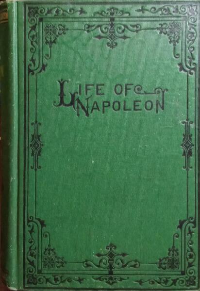 ARNAULT. (M. A.) e C. L. F. Panckoucke. LIFE AND CAMPAIGNS OF NAPOLEON BONAPARTE.
