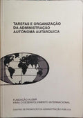 PALLA. (Helmut) TAREFAS E ORGANIZAÇÃO DA ADMINISTRAÇÃO AUTÓNOMA AUTÁRQUICA, «APOIO À REFORMA AUTÁRQUICA E ADMINISTRATIVA EM PORTUGAL».