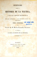 FERNANDEZ NAVARRETE. (Martin) DISERTACION SOBRE LA HISTORIA DE LA NÁUTICA, Y DE LAS CIENCIAS MATEMÁTICAS