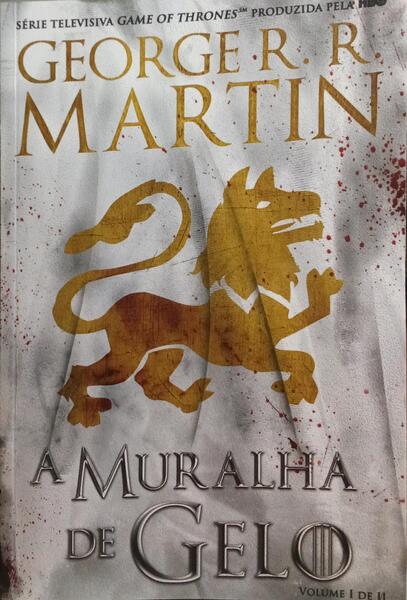 MARTIN. (George R. R.) A MURALHA DE GELO. [2 VOLS.]