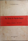 MACHADO LOURENÇO. (Padre José) POR TERRAS DO SAGRADO GANGES.